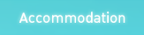 Accomodation